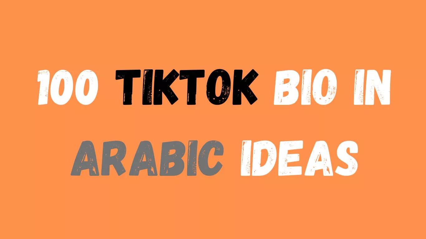 100 TikTok Bio in Arabic Ideas