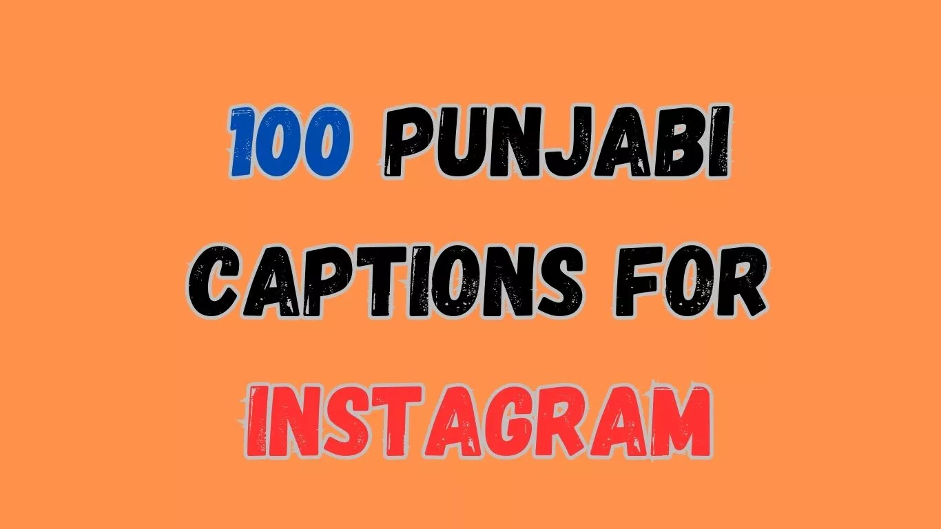 100 Punjabi captions for Instagram ( Latest )