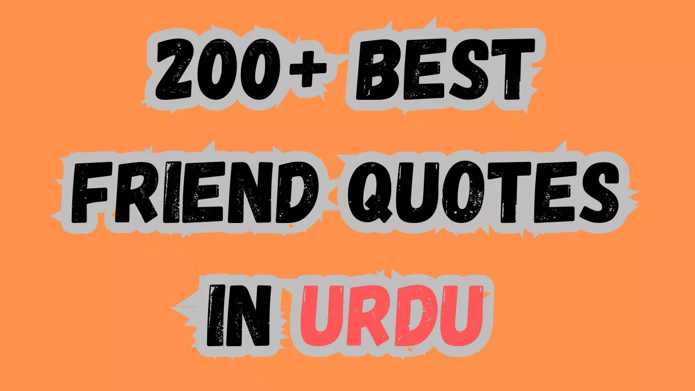 best friend quotes in urdu featured image where it is written that this post has more than 200 quotes
