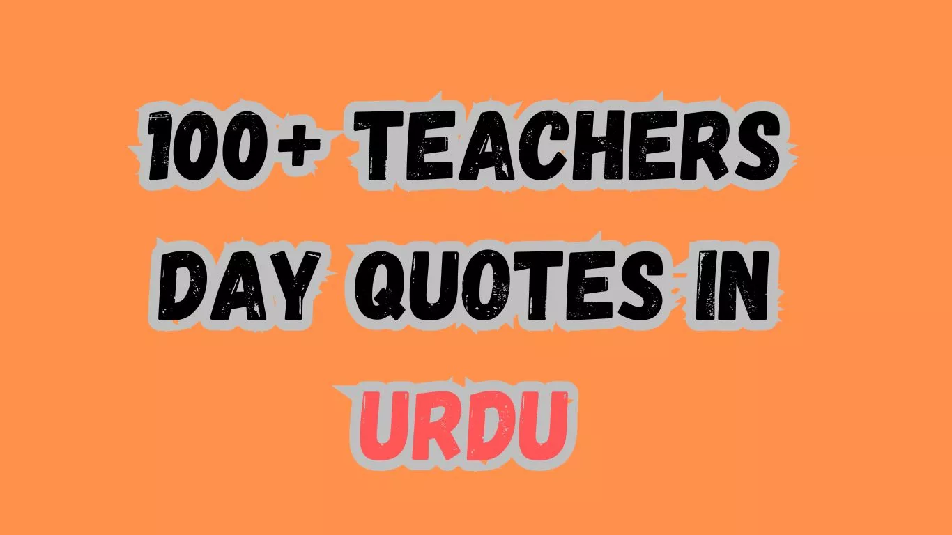 100+ Teachers Day Quotes in Urdu