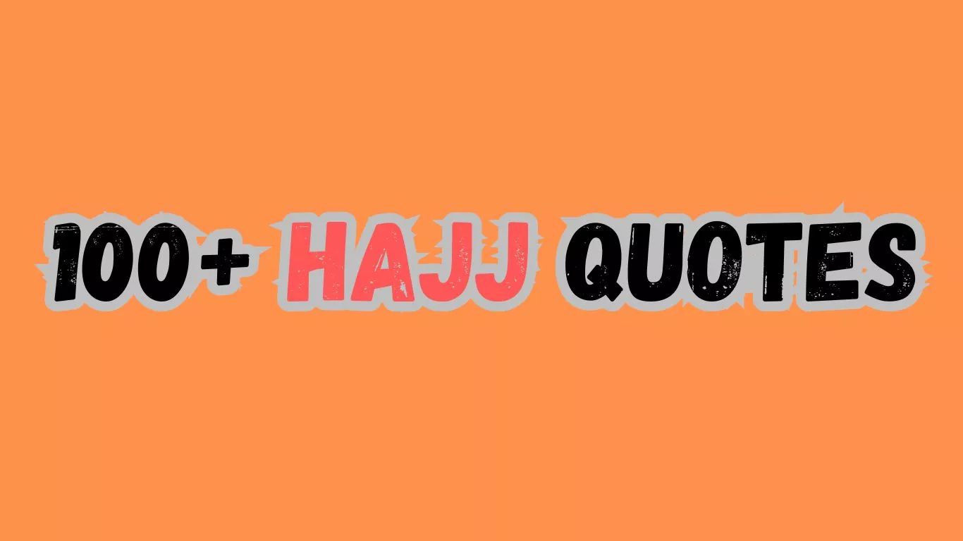 100+ Hajj Quotes waseemo