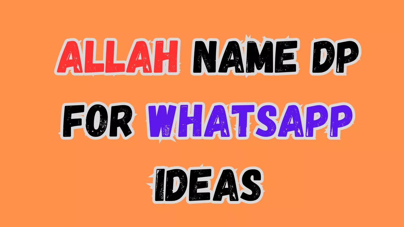 Allah Name DP for WhatsApp Ideas