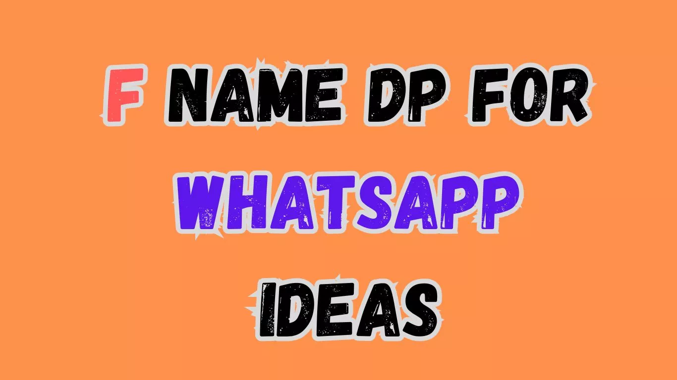 F Name DP for WhatsApp Ideas waseemo