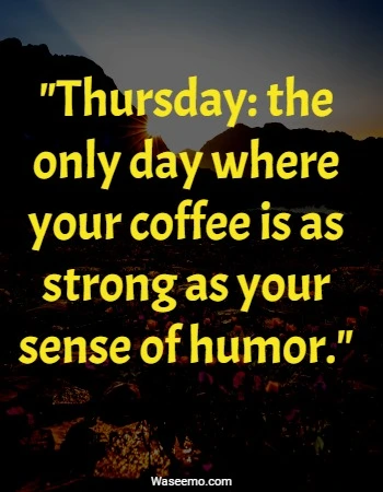 70+ Funny Thursday Quotes